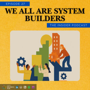 We All Are System Builders